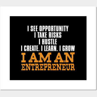 I'M An Entrepreneur I Create Learn Future Entrepreneur Posters and Art